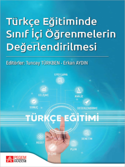 Türkçe Eğitimde Sınıf İçi Öğrenmelerin Değerlendirilmesi