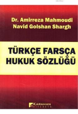 Türkçe Farsça Hukuk Sözlüğü - Amirreza Mahmoudi | Yeni ve İkinci El Uc