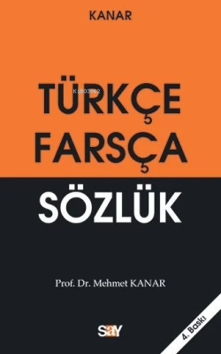 Türkçe-Farsça Sözlük (Küçük Boy) - Mehmet Kanar | Yeni ve İkinci El Uc