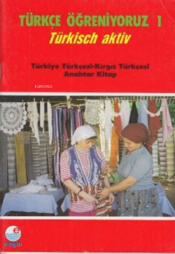 Türkçe Öğreniyoruz 1 - Kırgız - Kolektif | Yeni ve İkinci El Ucuz Kita