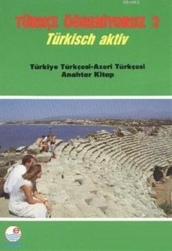 Türkçe Öğreniyoruz 2 - Türkçe-Azerice Anahtar Kitap Türkisch Aktiv - M