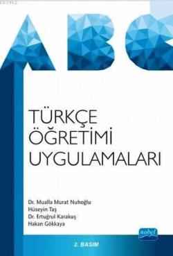 Türkçe Öğretimi Uygulamaları - Mualla Murat Nuhoğlu Ertuğrul Karakuş H