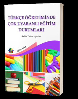 Türkçe Öğretiminde Çok Uyaranlı Eğitim Durumları - Hatice Turhan Ağrel