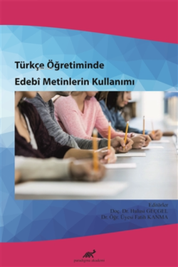 Türkçe Öğretiminde Edebi Metinlerin Kullanımı