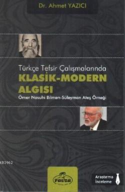 Türkçe Tefsir Çalışmalarında Klasik-Modern Algısı - Ahmet Yazıcı | Yen