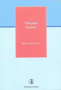Türkçenin Grameri - Tahsin Banguoğlu- | Yeni ve İkinci El Ucuz Kitabın