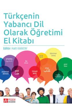 Türkçenin Yabancı Dil Olarak Öğretimi El Kitabı - Halit Karatay | Yeni