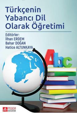 Türkçenin Yabancı Dil Olarak Öğretimi - Bahar Özdoğan | Yeni ve İkinci
