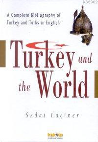 Turkey And The World - Sedat Laçiner | Yeni ve İkinci El Ucuz Kitabın 