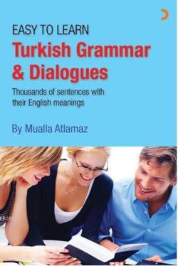 Turkish Grammar & Dialogues; Easy to Learn