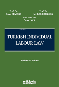 Turkish Individual Labour Law - M. Refik Korkusuz | Yeni ve İkinci El 
