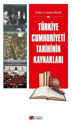 Türkiye Cumhuriyeti Tarihinin Kaynakları - | Yeni ve İkinci El Ucuz Ki