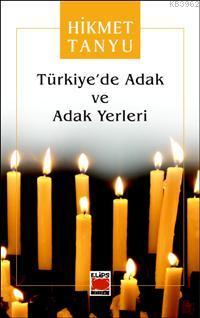 Türkiye'de Adak ve Adak Yerleri - Hikmet Tanyu | Yeni ve İkinci El Ucu