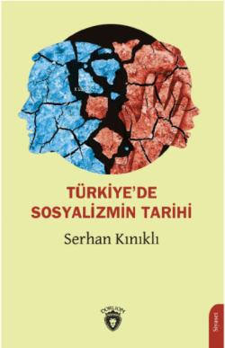 Türkiye’de Sosyalizmin Tarihi - Serhan Kınıklı | Yeni ve İkinci El Ucu