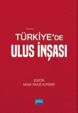Türkiye'de Ulus İnşası - Kolektif | Yeni ve İkinci El Ucuz Kitabın Adr