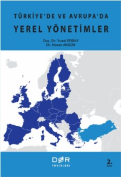 Türkiye’de ve Avrupa’da Yerel Yönetimler - Yusuf Erbay | Yeni ve İkinc