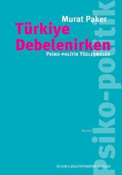 Türkiye Debelenirken - Murat Paker | Yeni ve İkinci El Ucuz Kitabın Ad