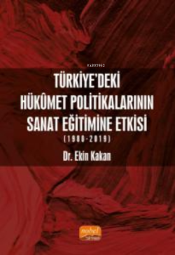 Türkiye’deki Hükûmet Politikalarının Sanat Eğitimine Etkisi (1980-2019)