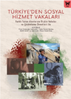Türkiye’ den Sosyal Hizmet Vakaları - Kolektif | Yeni ve İkinci El Ucu