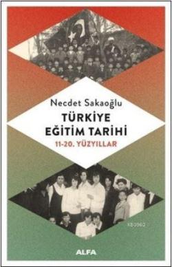 Türkiye Eğitim Tarihi; 11 - 20. Yüzyıllar