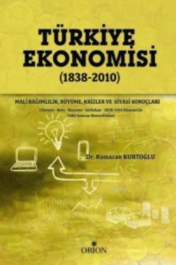 Türkiye Ekonomisi (1838 - 2010) - Ramazan Kurtoğlu- | Yeni ve İkinci E