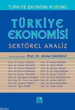 Türkiye Ekonomisi - Sektörel Analiz - Ahmet Şahinöz | Yeni ve İkinci E