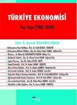 Türkiye Ekonomisi - Yeni Yapı (2000-2008) - Kolektif- | Yeni ve İkinci