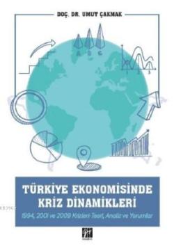 Türkiye Ekonomisinde Kriz Dinamikleri - Umut Çakmak | Yeni ve İkinci E