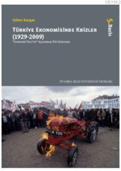 Türkiye Ekonomisinde Krizler (1929-2009) - Gülten Kazgan | Yeni ve İki