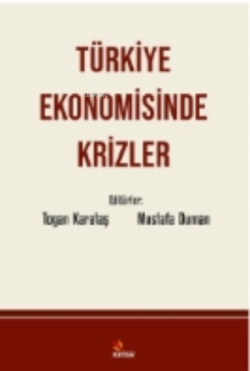 Türkiye Ekonomisinde Krizler - Mustafa Duman | Yeni ve İkinci El Ucuz 