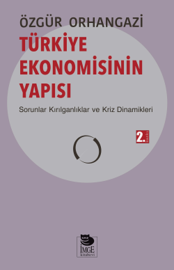 Türkiye Ekonomisinin Yapısı - Özgür Orhangazi | Yeni ve İkinci El Ucuz