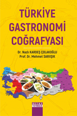 Türkiye Gastronomi Coğrafyasi - Mehmet Sarıışık | Yeni ve İkinci El Uc
