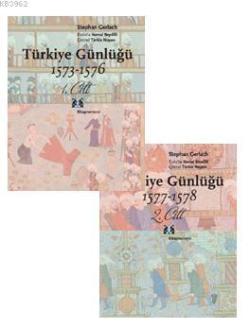 Türkiye Günlüğü 1573-1578 (2 Cilt, Takım) - Stephan Gerlach | Yeni ve 