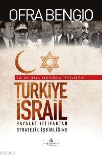 Türkiye-israil - Ofra Bengio | Yeni ve İkinci El Ucuz Kitabın Adresi