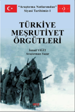 Türkiye Meşrutiyet Örgütleri - İsmail Yiğit | Yeni ve İkinci El Ucuz K