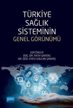 Türkiye Sağlık Sisteminin Genel Görünümü - Fatih Şantaş | Yeni ve İkin