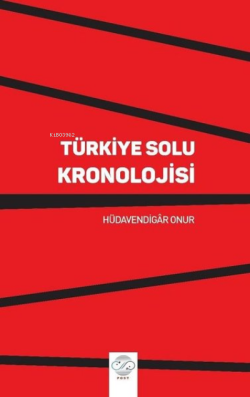 Türkiye Solu Kronolojisi - Hüdavendigar Onur | Yeni ve İkinci El Ucuz 