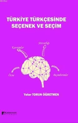 Türkiye Türkçesinde Seçenek ve Seçim - Yeter Torun Öğretmen | Yeni ve 