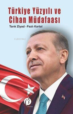 Türkiye Yüzyılı ve Cihan Müdafaası - Tarık Ziyad | Yeni ve İkinci El U