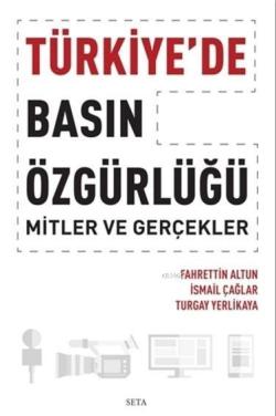 Türkiye'de Basın Özgürlüğü - Fahrettin Altun | Yeni ve İkinci El Ucuz 