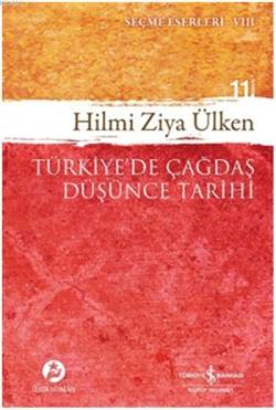 Türkiye'de Çağdaş Düşünce Tarihi - Hilmi Ziya Ülken | Yeni ve İkinci E