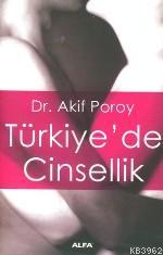 Türkiye'de Cinsellik - Akif Poroy | Yeni ve İkinci El Ucuz Kitabın Adr