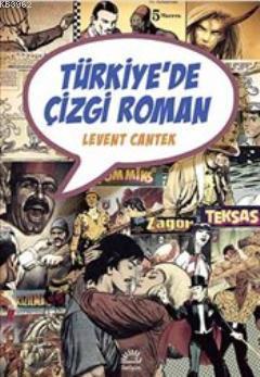 Türkiye'de Çizgi Roman - Levent Cantek | Yeni ve İkinci El Ucuz Kitabı