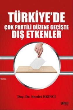 Türkiye'de Çok Partili Düzene Geçişte Dış Etkenler - Necdet Ekinci | Y