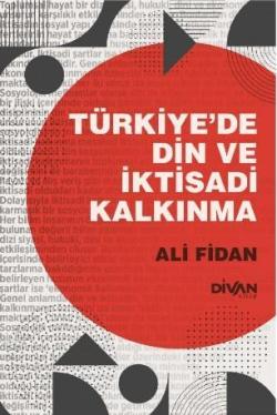 Türkiye'de Din ve İktisadi Kalkınma - Ali Fidan | Yeni ve İkinci El Uc