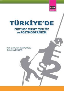 Türkiye'de Eğitimde Fırsat Eşitliği ve postmodernizm