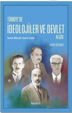 Türkiye'de İdeolojier ve Devlet Algısı - Fatih Ertugay | Yeni ve İkinc