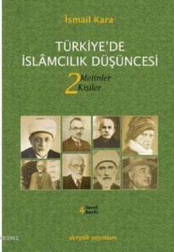 Türkiye'de İslamcılık Düşüncesi 2 - İsmail Kara | Yeni ve İkinci El Uc