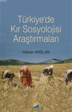 Türkiye'de Kır Sosyolojisi Araştırmaları - Hakan Arslan | Yeni ve İkin