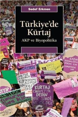Türkiye'de Kürtaj - Sedef Erkmen | Yeni ve İkinci El Ucuz Kitabın Adre